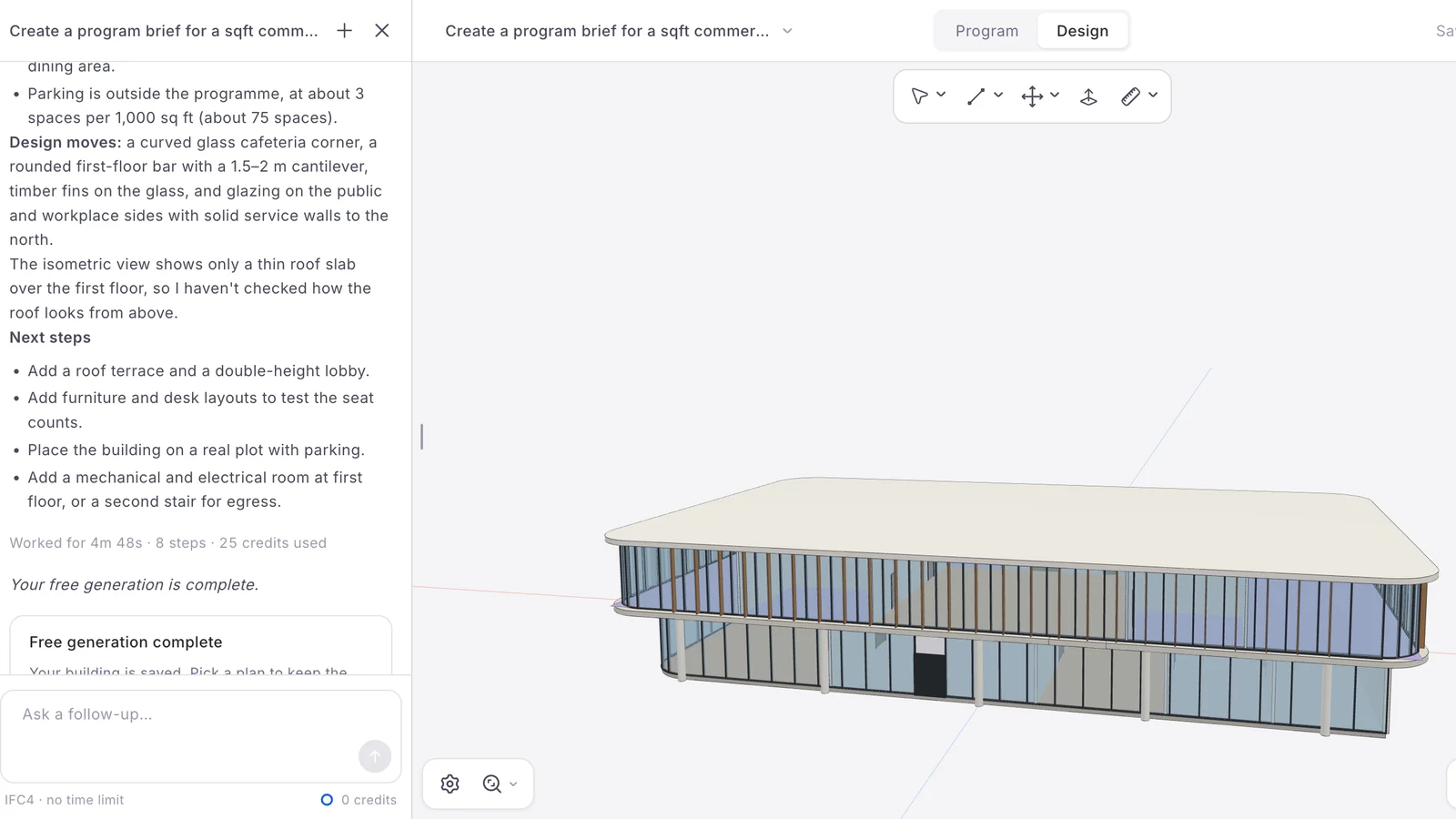 AIBIMTool project view: on the left the agent's summary with the design moves (a curved glass cafeteria corner, a rounded first-floor bar with a 1.5 to 2 metre cantilever, timber fins on the glass), a note that it had not checked the roof from above, next steps, Worked for 4m 48s, 8 steps, 25 credits used and Your free generation is complete; on the right the 3D model of a two-storey glazed office with a rounded slab edge and columns
